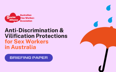 Anti-discrimination & Vilification Protections for Sex Workers in Australia Briefing Paper