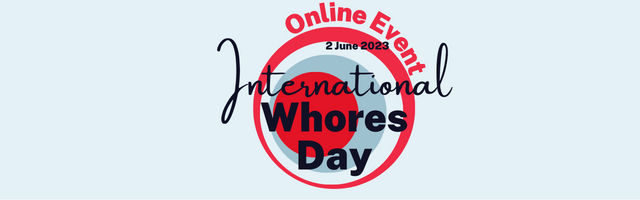Online Event, 2 June 2023, International Whores Day